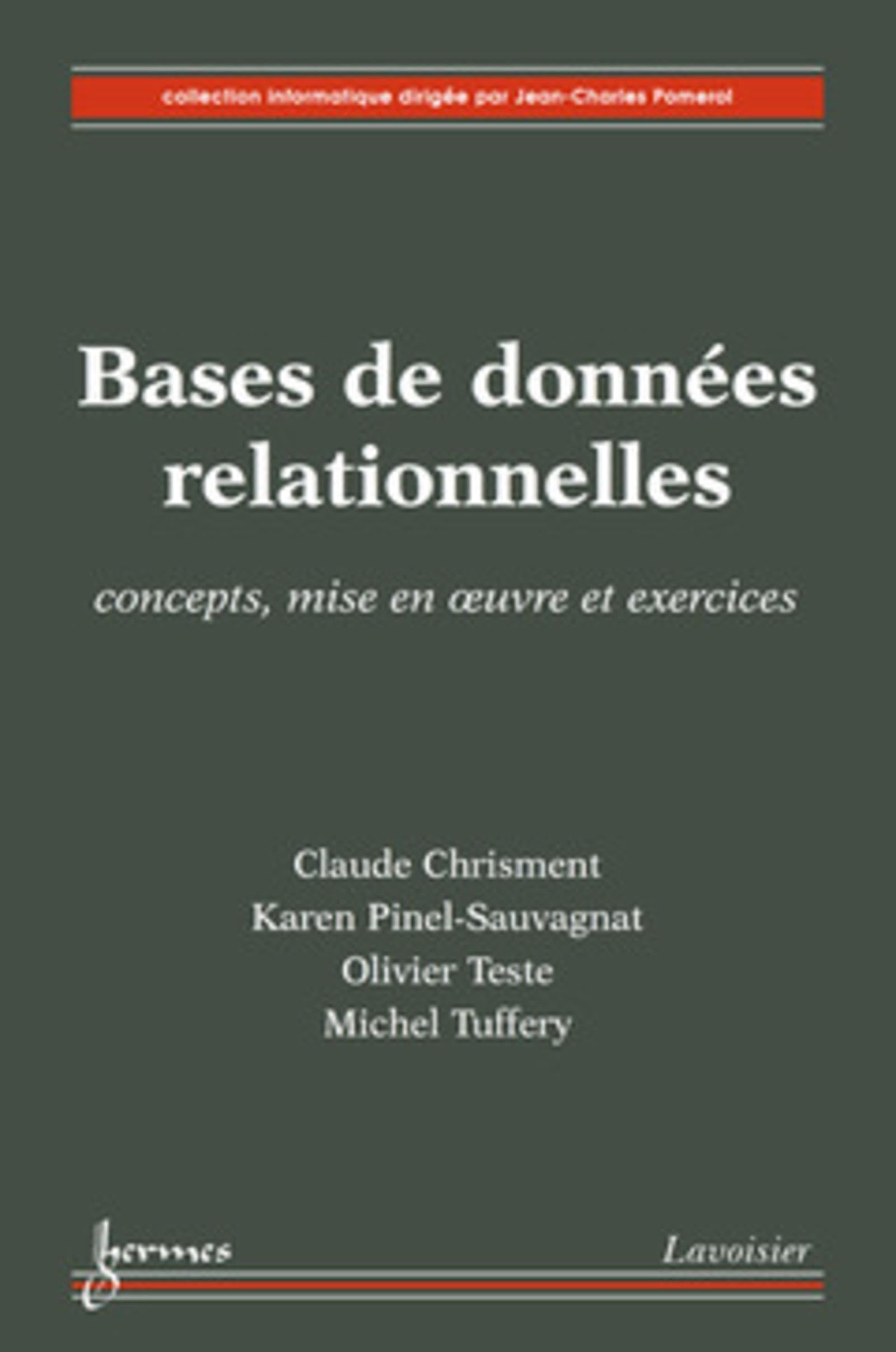 Bases de données relationnelles : concepts, mise en oeuvre et exercices: concepts, mise en oeuvre et exercices book