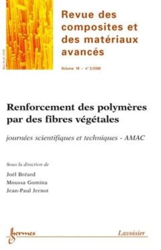 Renforcement des polymères par des fibres végétales... (Revue des composites et des matériaux avancés Vol. 18 N° 2/Mai-Août 2008) Books