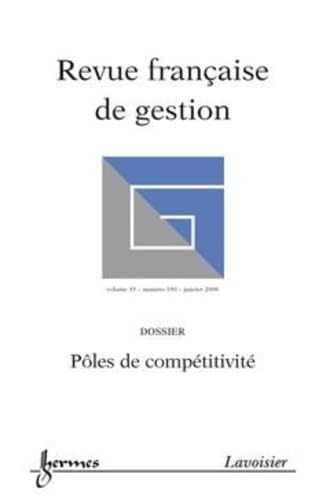 Pôles de compétitivité (Revue française de gestion Vol. 35 N° 190/janvier 2009) book