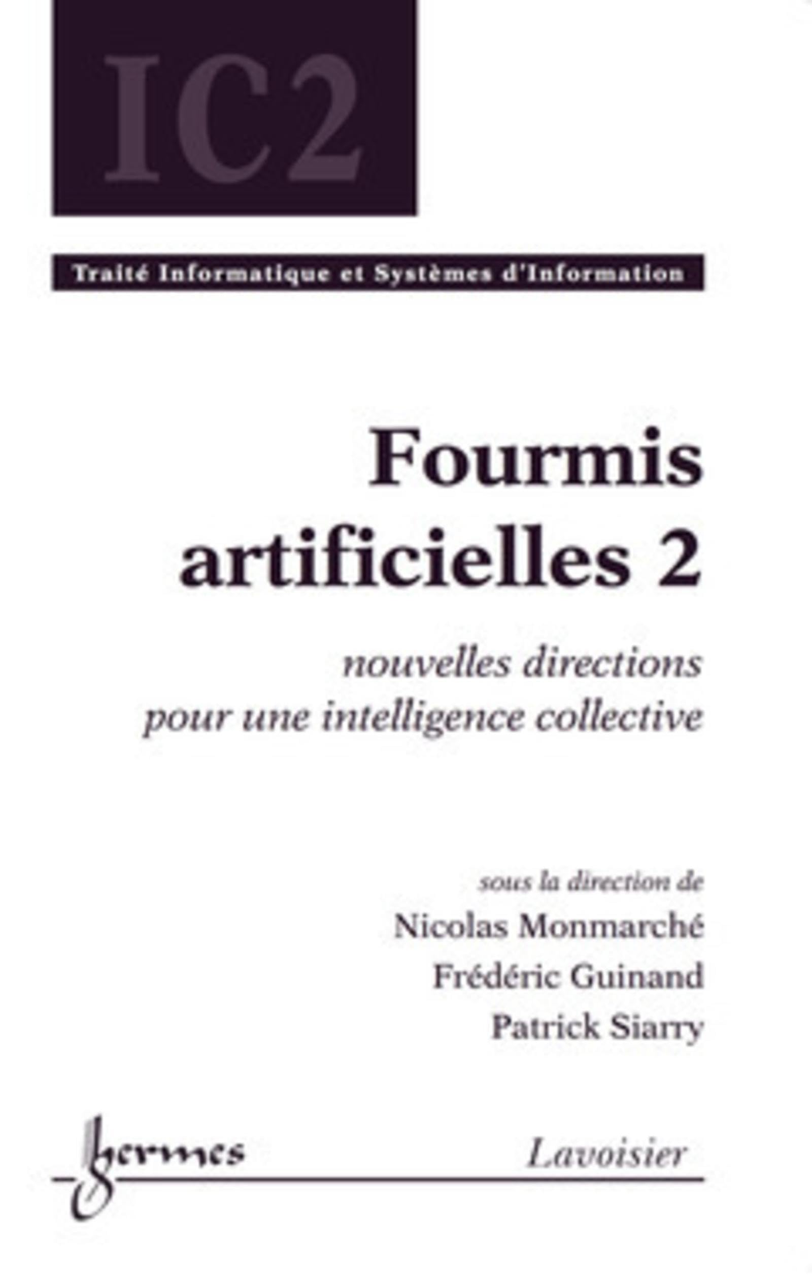 Fourmis artificielles 2 : nouvelles directions pour une intelligence collective book