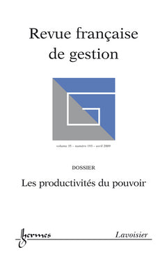 Revue française de gestion, n° 193. Les productivités du pouvoir book