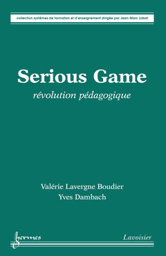 Serious game : révolution pédagogique Books