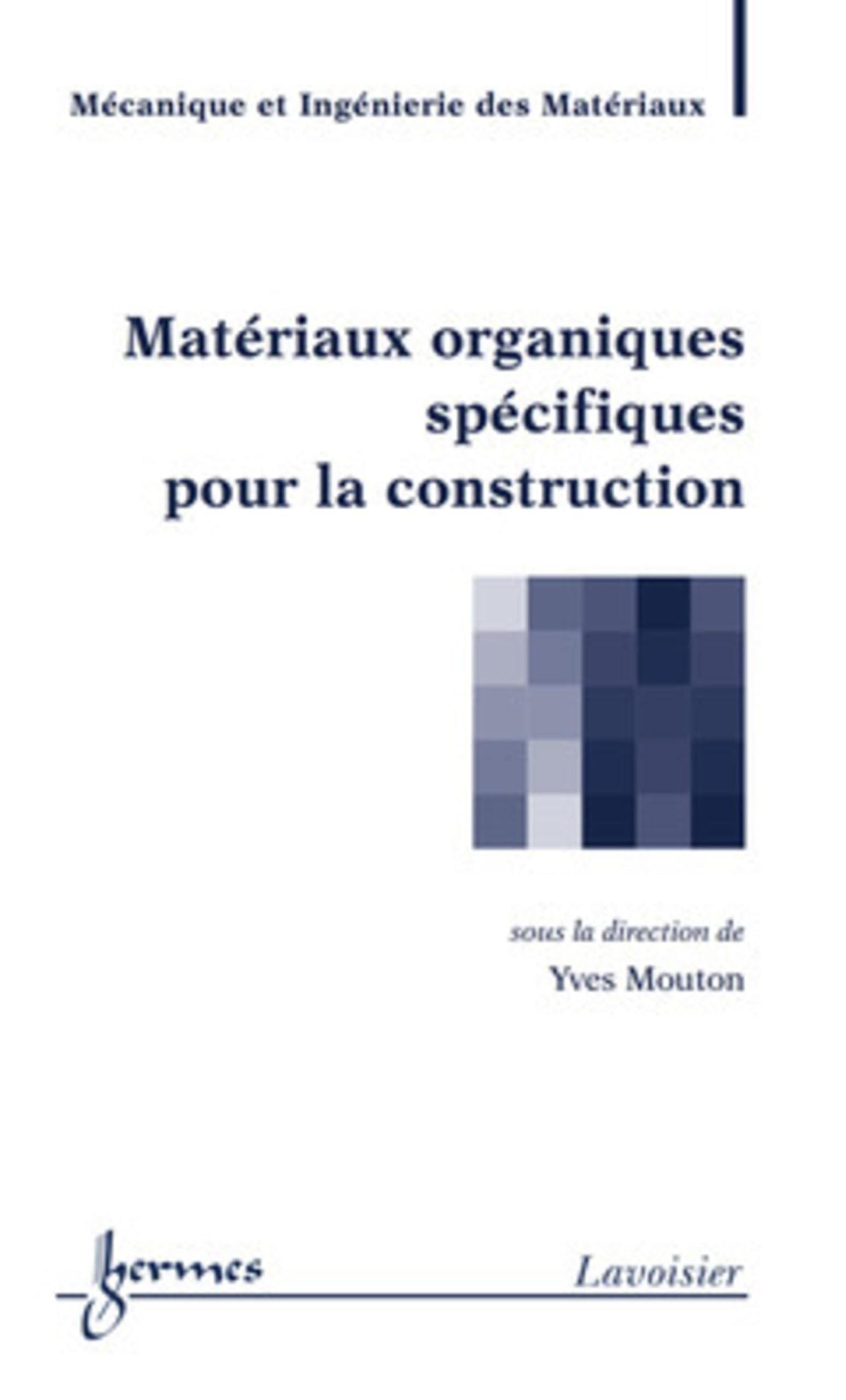 Matériaux organiques spécifiques pour la construction book