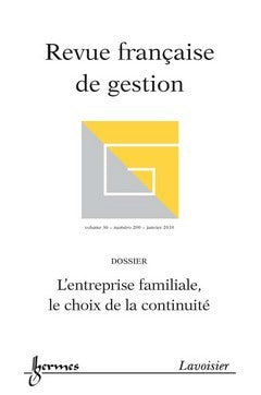 Revue française de gestion, n° 200. L'entreprise familiale, le choix de la continuité Books