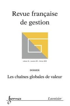 Revue française de gestion, n° 201. Les chaînes globales de valeur Books