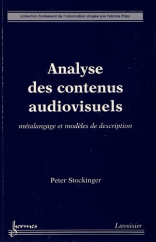 Analyse des contenus audiovisuels: Métalangage et modèles de description book