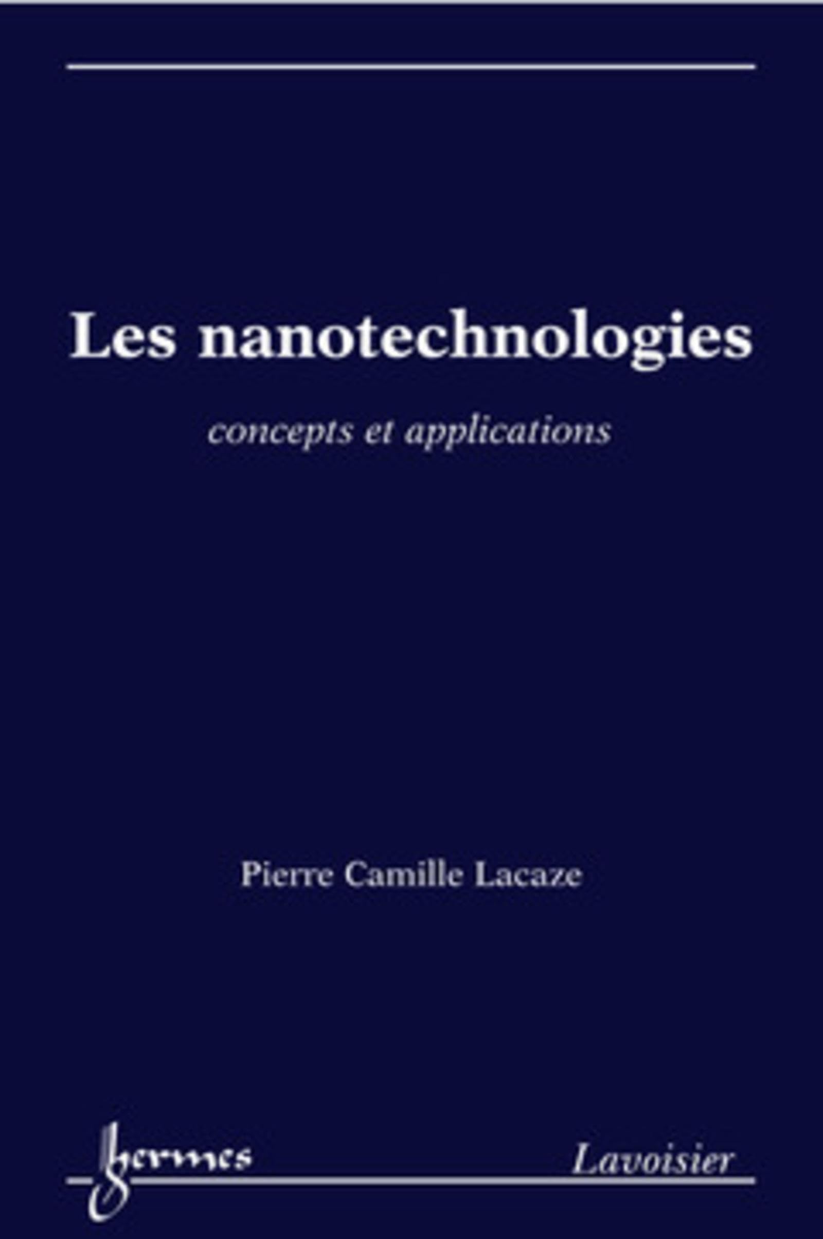 Les nanotechnologies. Concepts et applications: Concepts et applications book