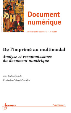 Document numérique, n° 3 (2014). De l'imprimé au multimodal : analyse et reconnaissance du document numérique Books