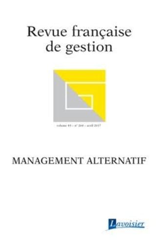 Revue française de gestion Volume 43 N° 264/Avril 2017: Management alternatif (spécial AIMS 2017) Books
