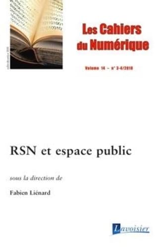 RSN et espace public: Les cahiers du numérique Volume 14 N° 3-4_Juillet-Décembre 2018 book