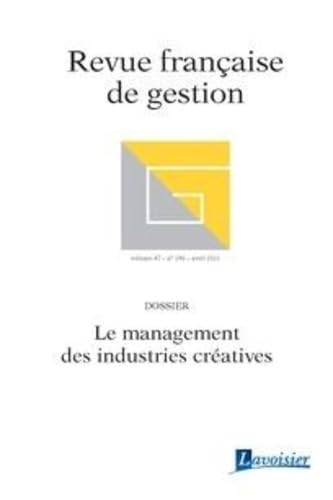Le management des industries créatives: Revue française de gestion Volume 47 N° 296 - Avril 2021 book