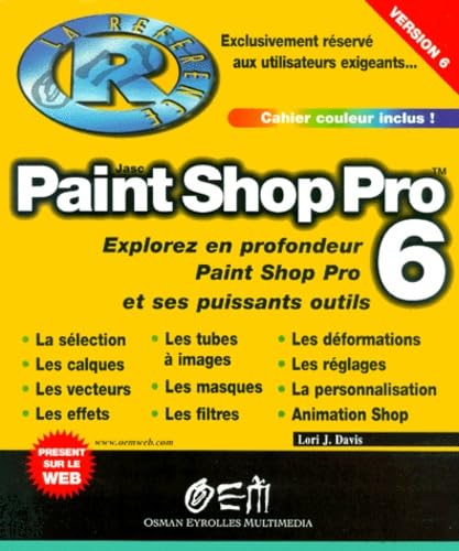Paintshop Pro 6 : Explorer en profondeur Paint Shop Pro et ses puissants outils book