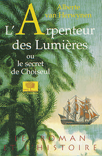 L'arpenteur des Lumières ou Le secret de Choiseul Contemporary literature