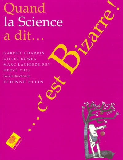 Product Image: Quand la science a dit... c'est bizarre !