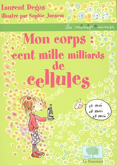 Product Image: Mon corps, cent mille milliards de cellules