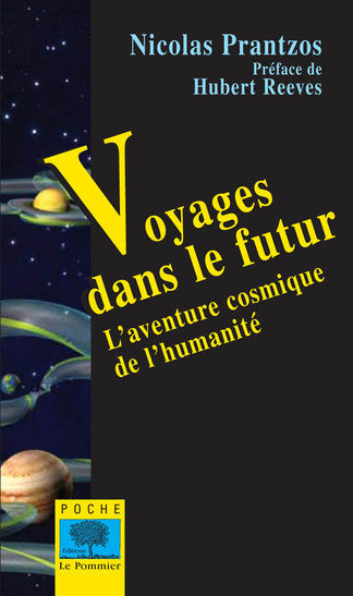 Voyages dans le futur : l'aventure cosmique de l'humanité book