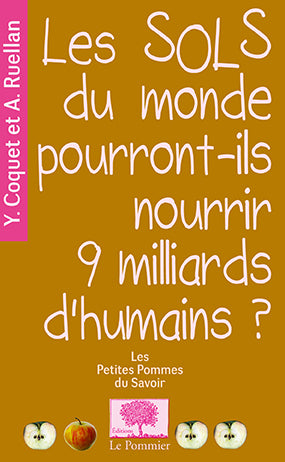 Les sols du monde pourront-ils nourrir 9 milliards d'humains ? book