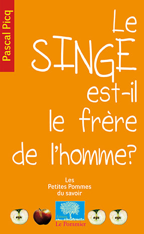 Le singe est-il le frère de l'homme ? Natural Sciences