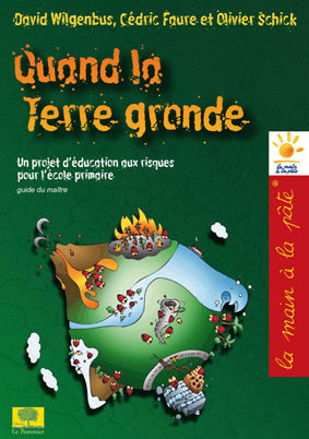 Quand la Terre gronde : un projet d'éducation aux risques pour l'école primaire : guide du maître Books