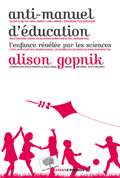 Anti-manuel d'éducation : l'enfance révélée par les sciences book