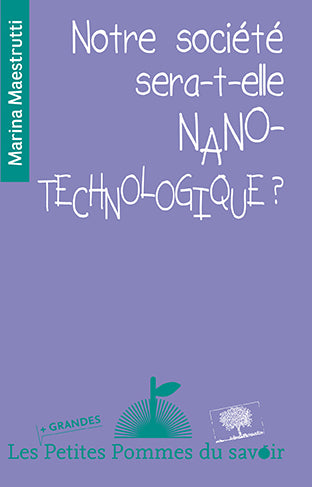 Notre société sera-t-elle nanotechnologique ? book