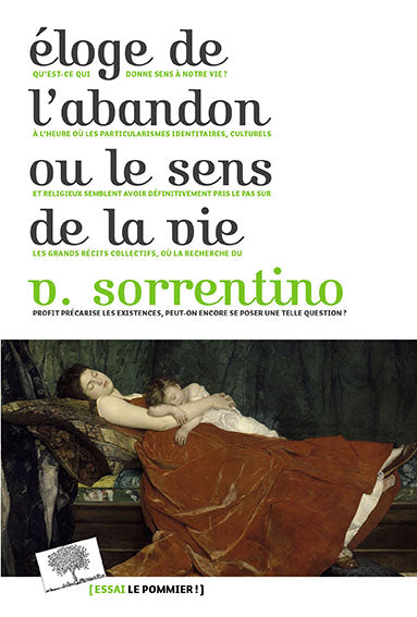 Eloge de l'abandon ou Le sens de la vie Essays & Short Stories