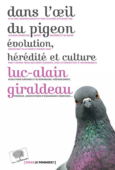 Dans l'oeil du pigeon : évolution, hérédité et culture Philosophy