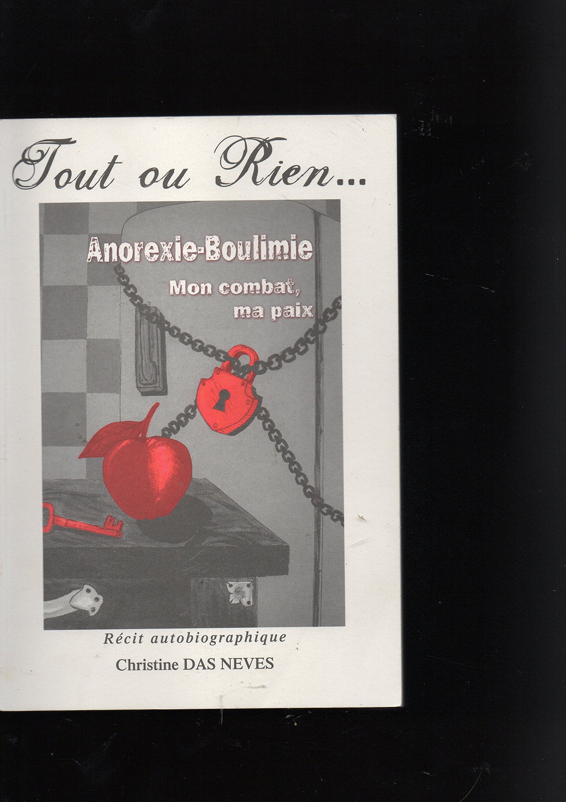 Tout ou rien : Récit autobiographique book