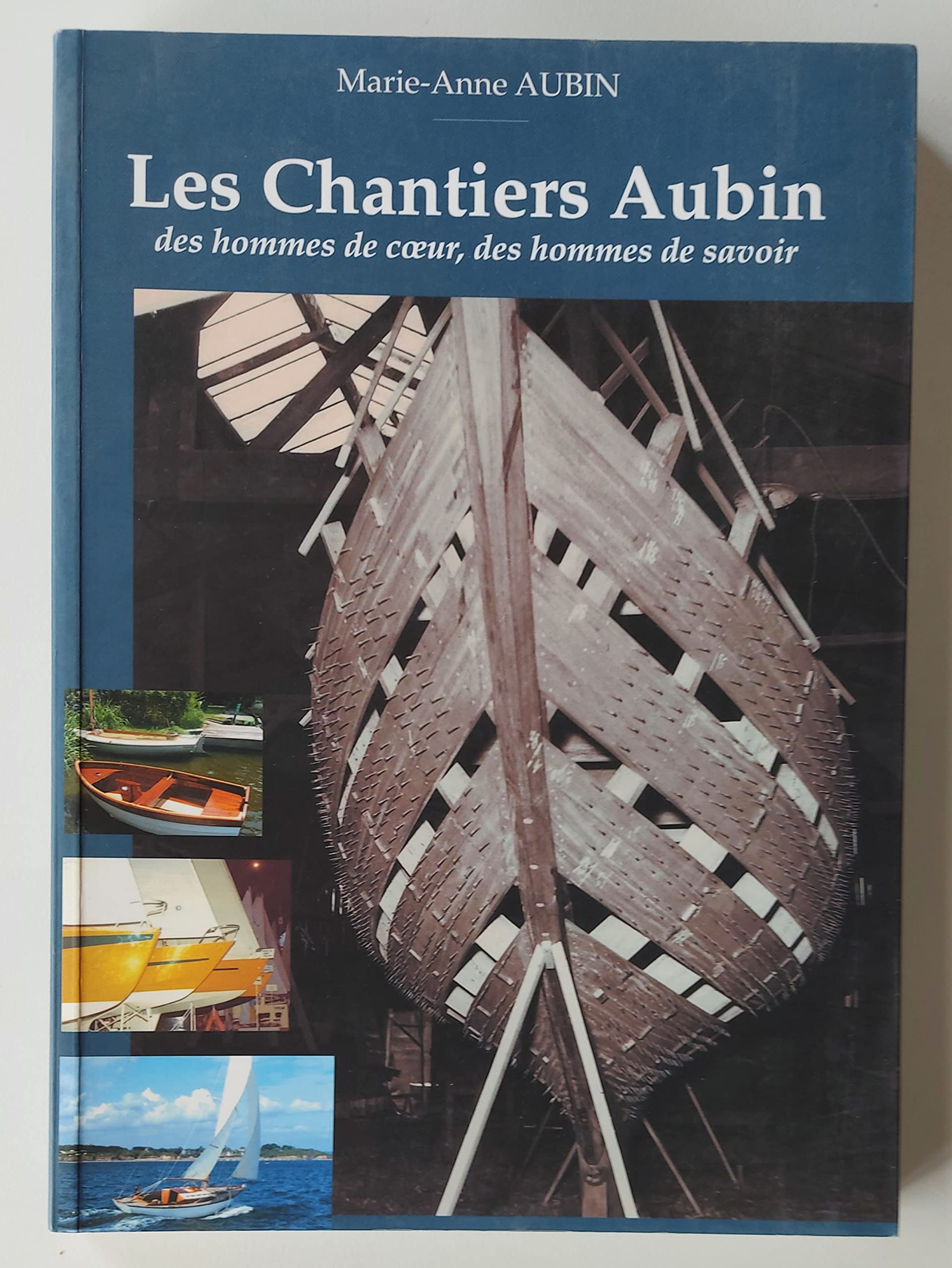 Les chantiers Aubin des hommes de coeur, des hommes de savoir Children's books