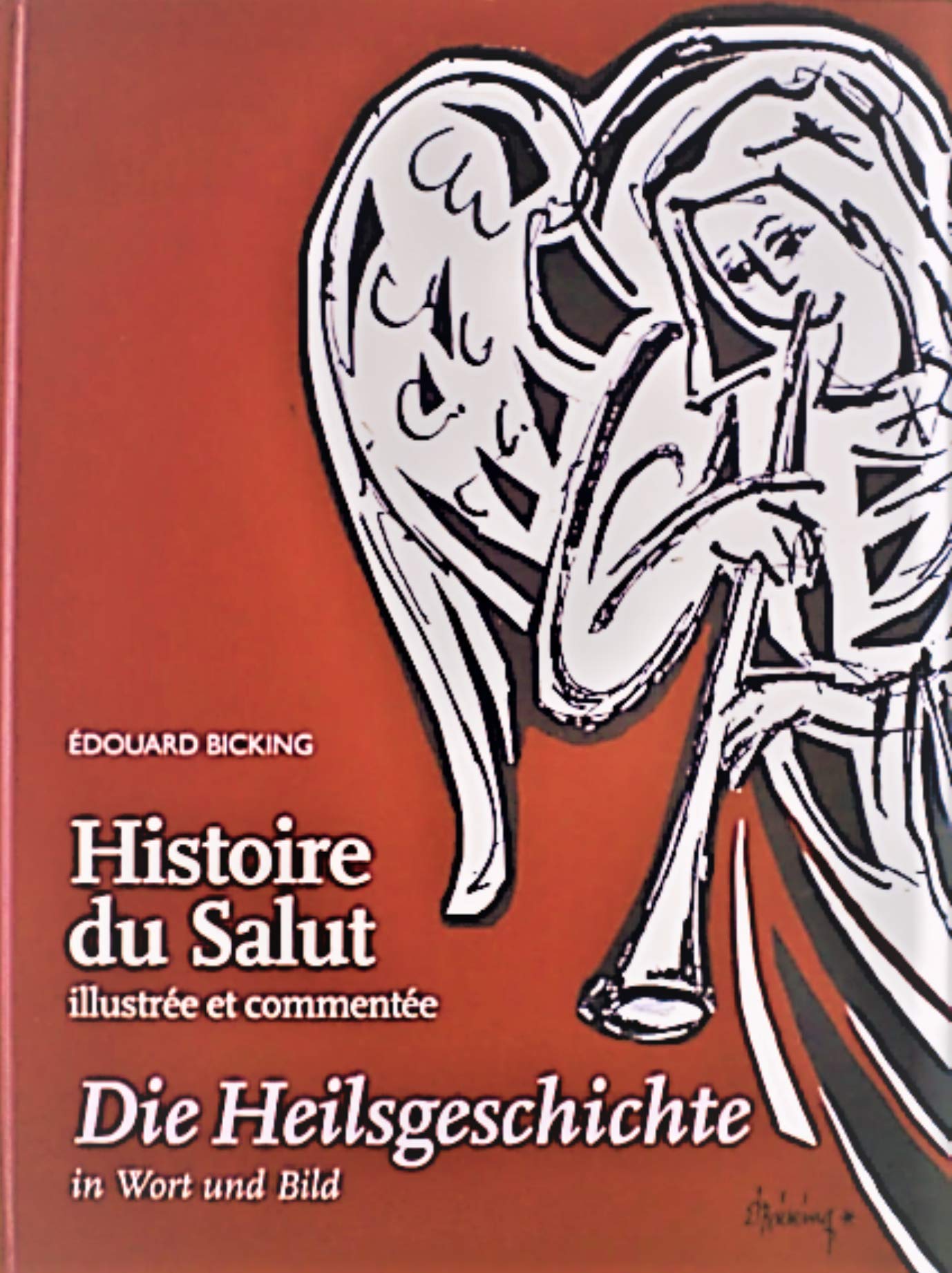 Histoire du salut illustrée et commentée. Die Heilsgeschichte in Wort und Bild. Books