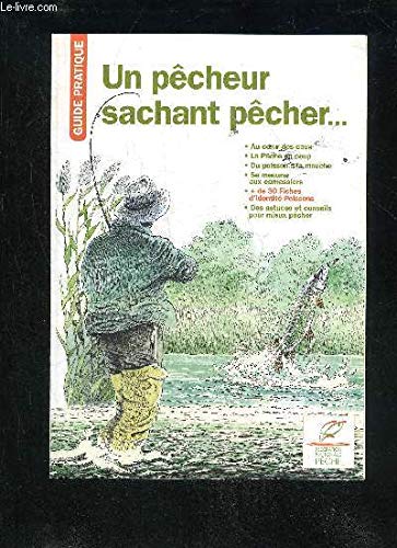 Un pêcheur sachant pêcher, Guide pratique book
