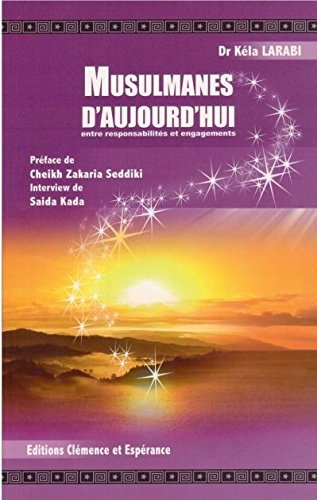 Musulmanes aujourd'hui entre responsabilités et engagements book