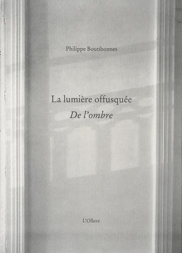 La lumière offusquée: De l'ombre book
