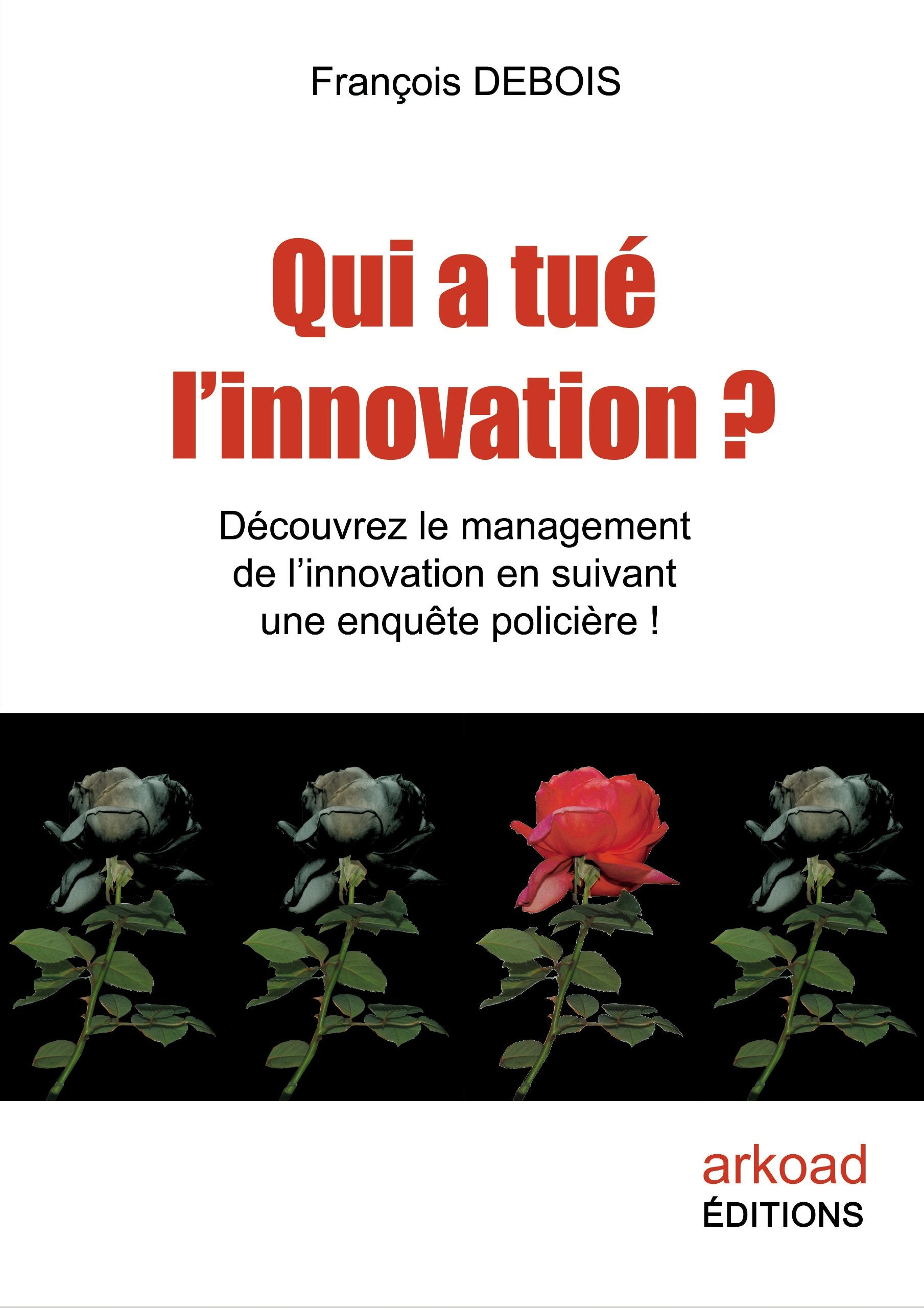Qui a tué l'innovation ? book