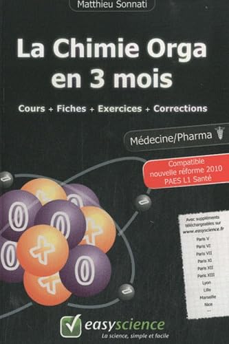 La Chimie Orga en 3 mois: Cours + Fiches + Exercices + Corrections book