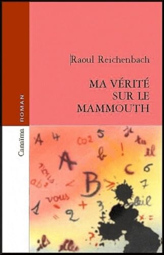 Ma Vérité sur le Mammouth book