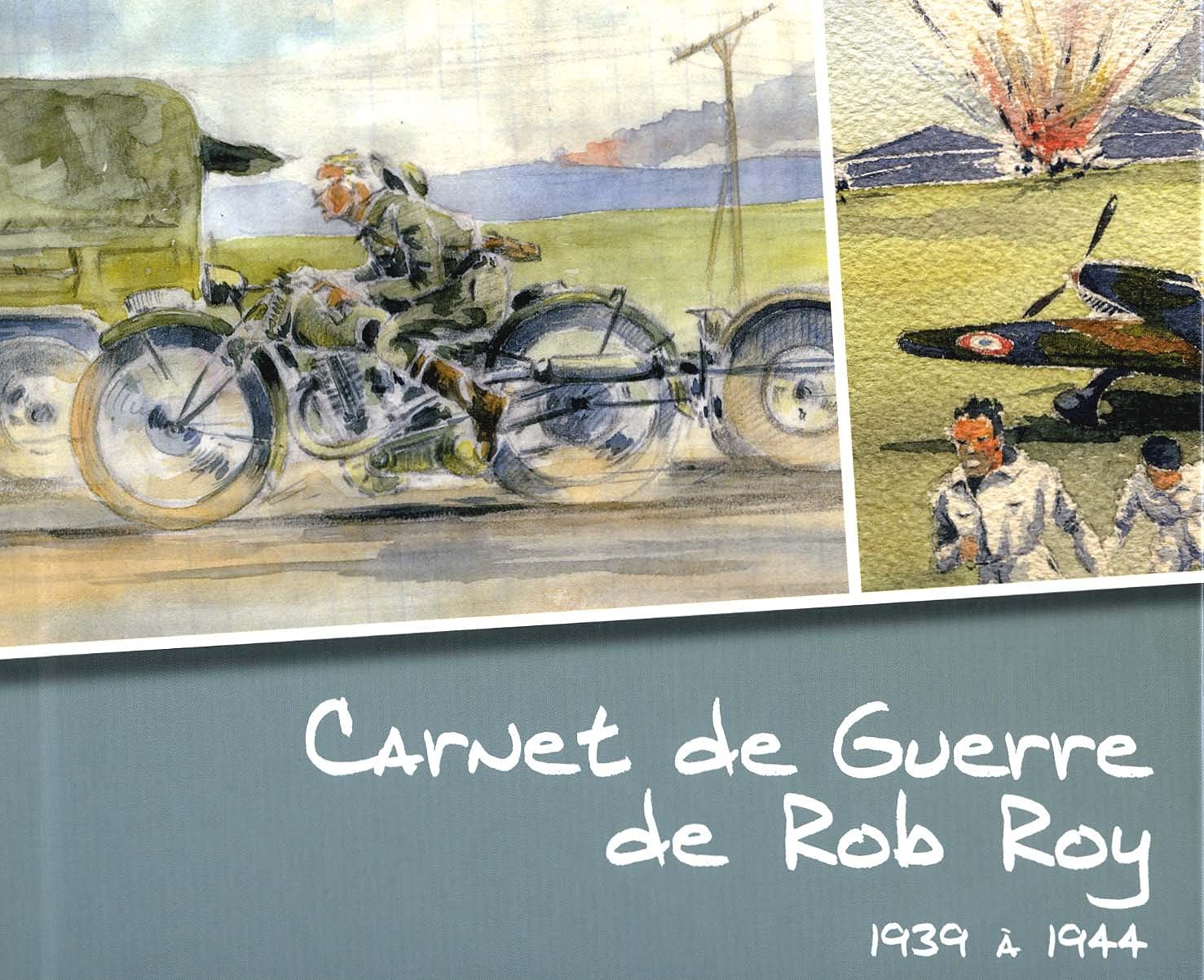 Carnet de Guerre de Rob Roy de 1939 à 1944 book