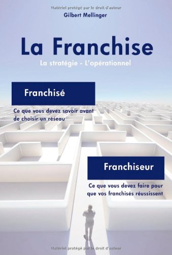 La Franchise: La stratégie - L'opérationnel book