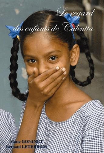Le regard des enfants de Calcutta book