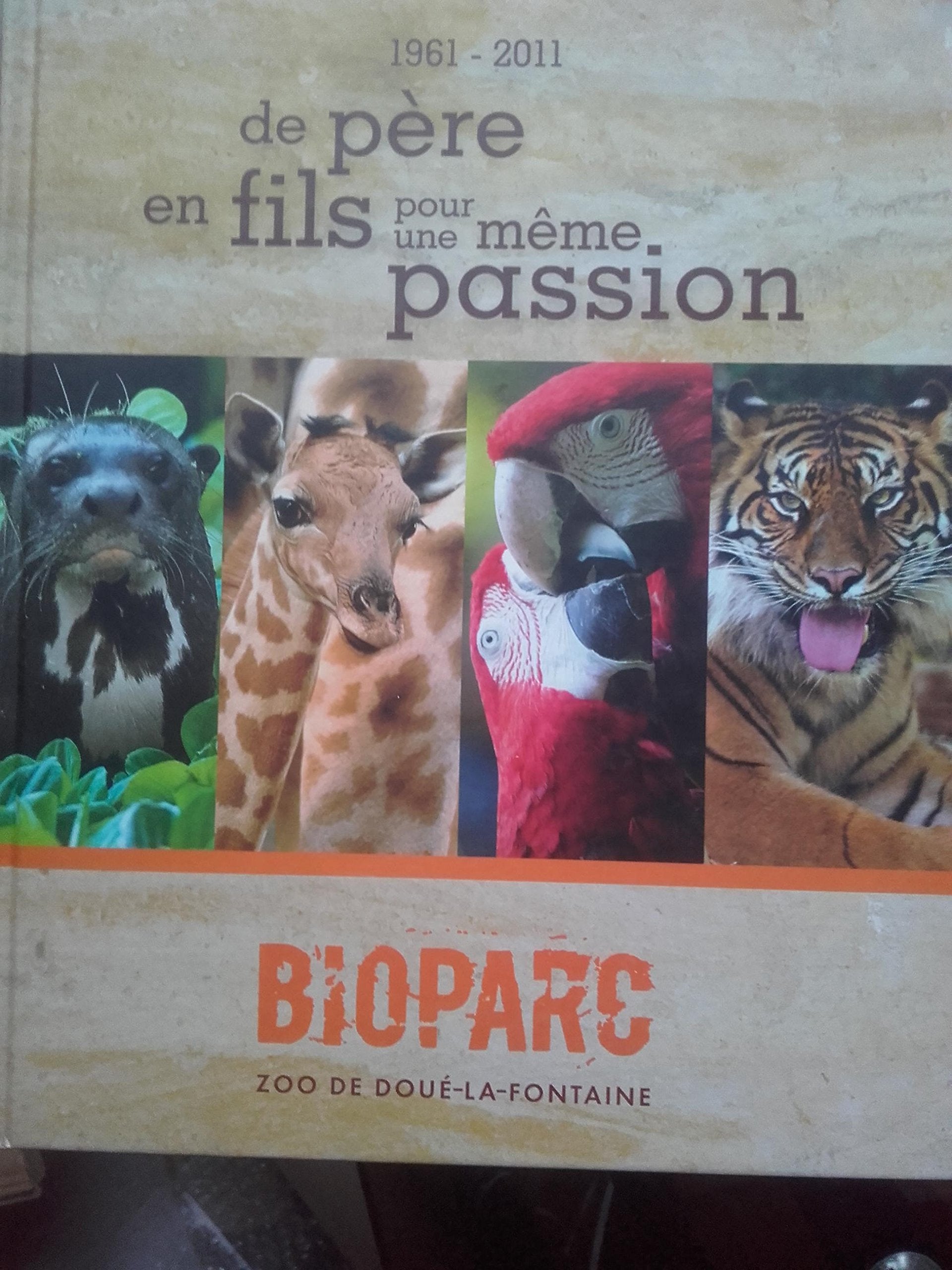 1961-2011 De Père En Fils Pour Une Même Passion Zoo De Doué La Fontaine Gay Père et Fils Gay Père et Fils Gay Père et Fils Gay Père et Fils Gay Père et Fils Gay Père et Fils Gay Père et Fils Gay Père et Fils Gay Père et Fils Gay Père et Fils Gay Père e... book