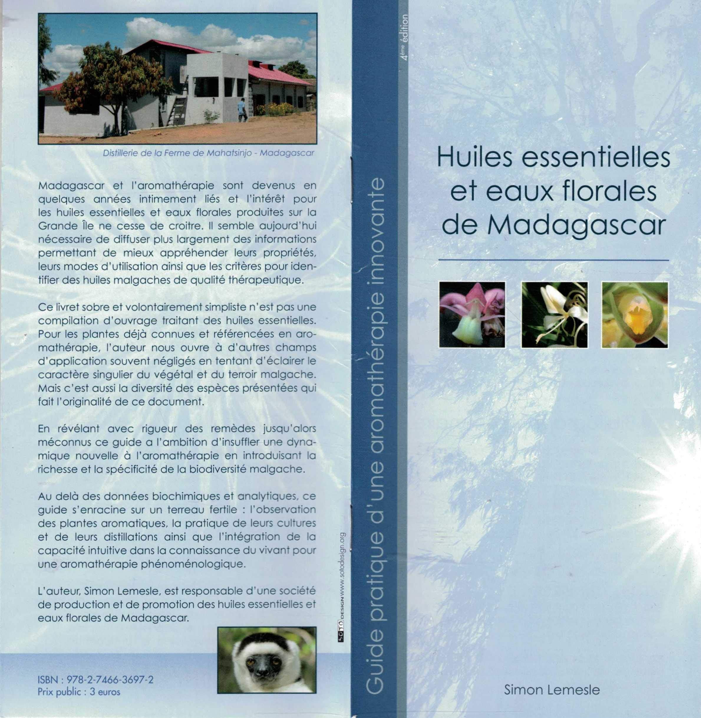 Guide pratique d'une aromathérapie innovante Huiles essentielles et eaux florales de Madagascar book