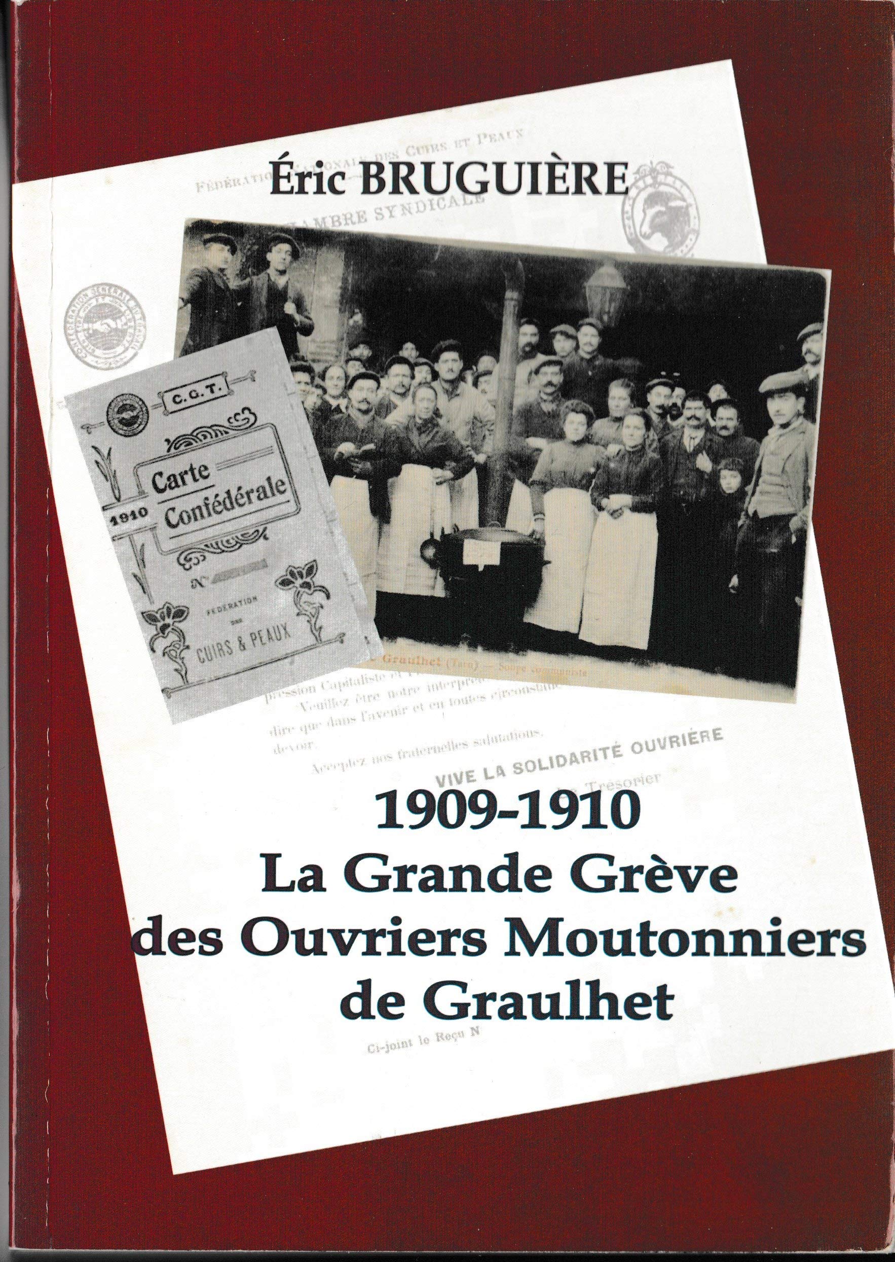 1909-1910 La Grande Grève des Ouvriers Moutonniers de Graulhet book