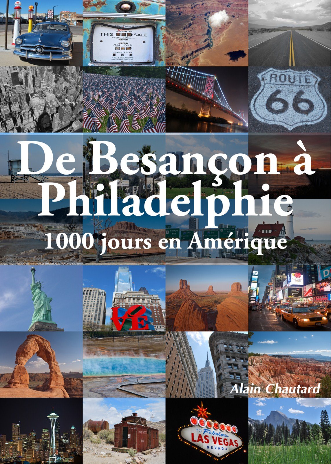 De Besançon à Philadelphie - 1000 jours en Amérique Books