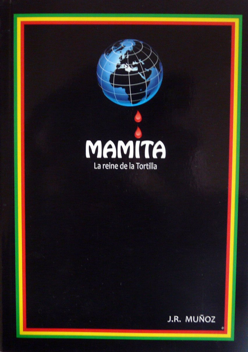 Mamita, la reine de la tortilla book