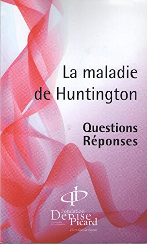 La Maladie de Huntington. Questions, réponses book