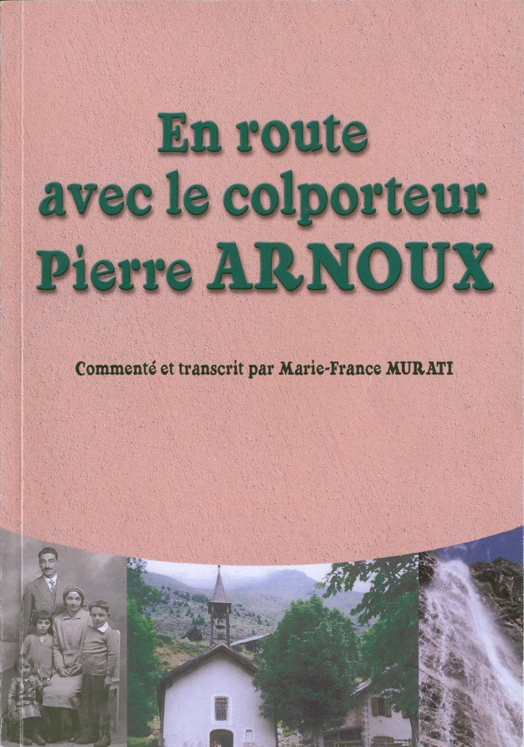 en route avec le colporteur Pierre Arnoux book