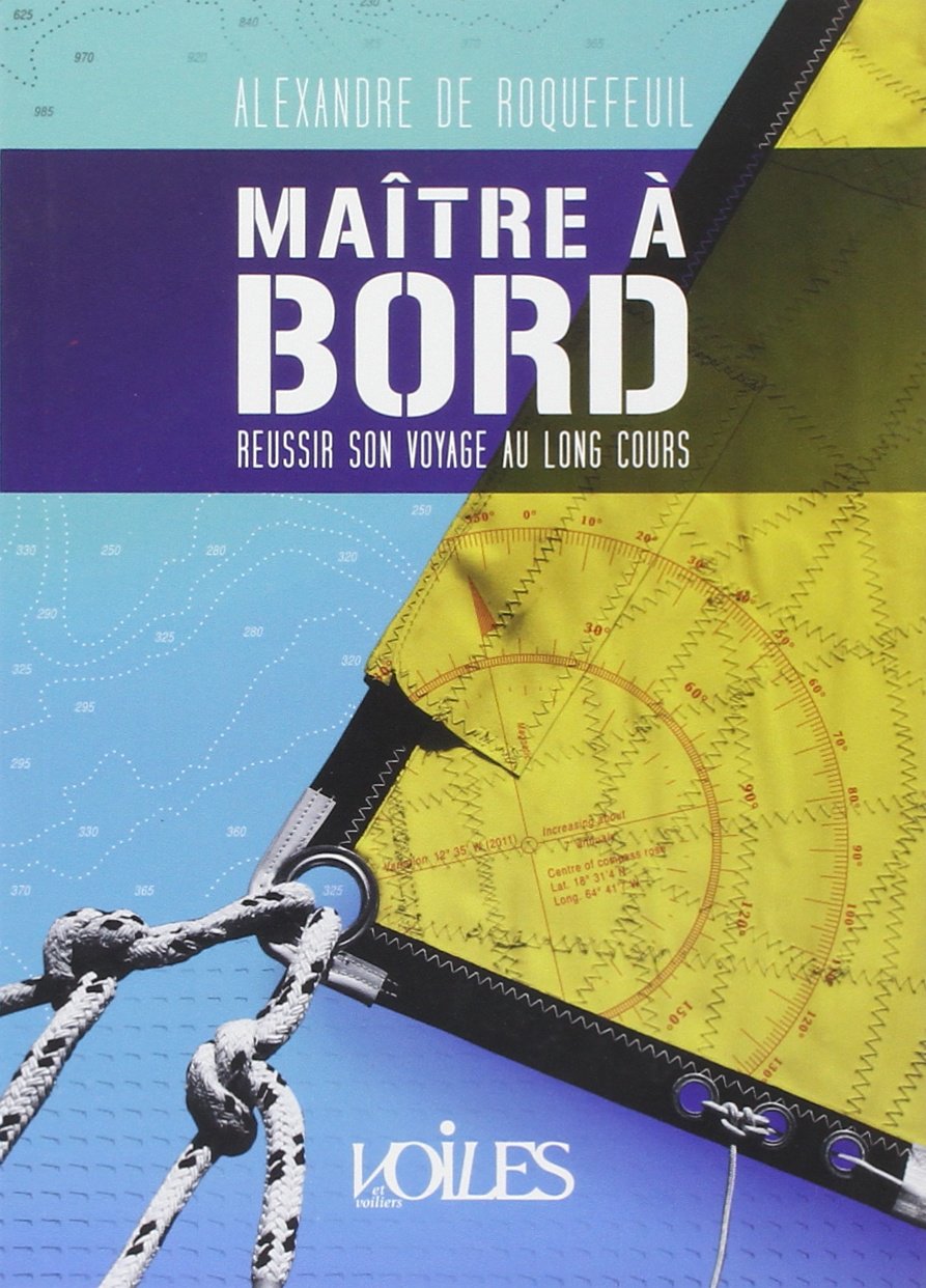 Maitre A Bord, Reussir Voyage Long Cours Geology & Geography