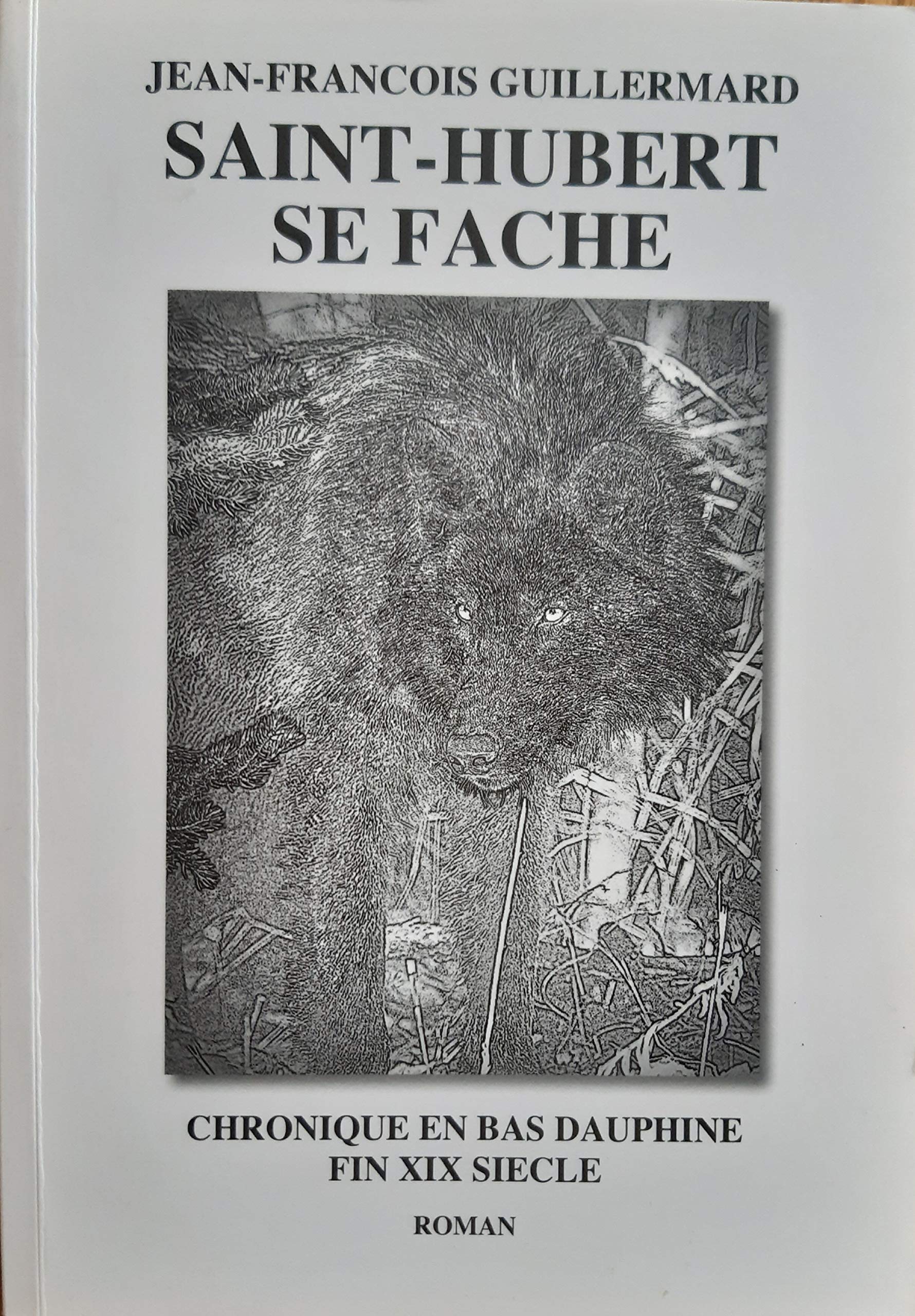 SAINT-HUBERT SE FACHE von GUILLERMARD JEAN-FRANCOIS Book Books