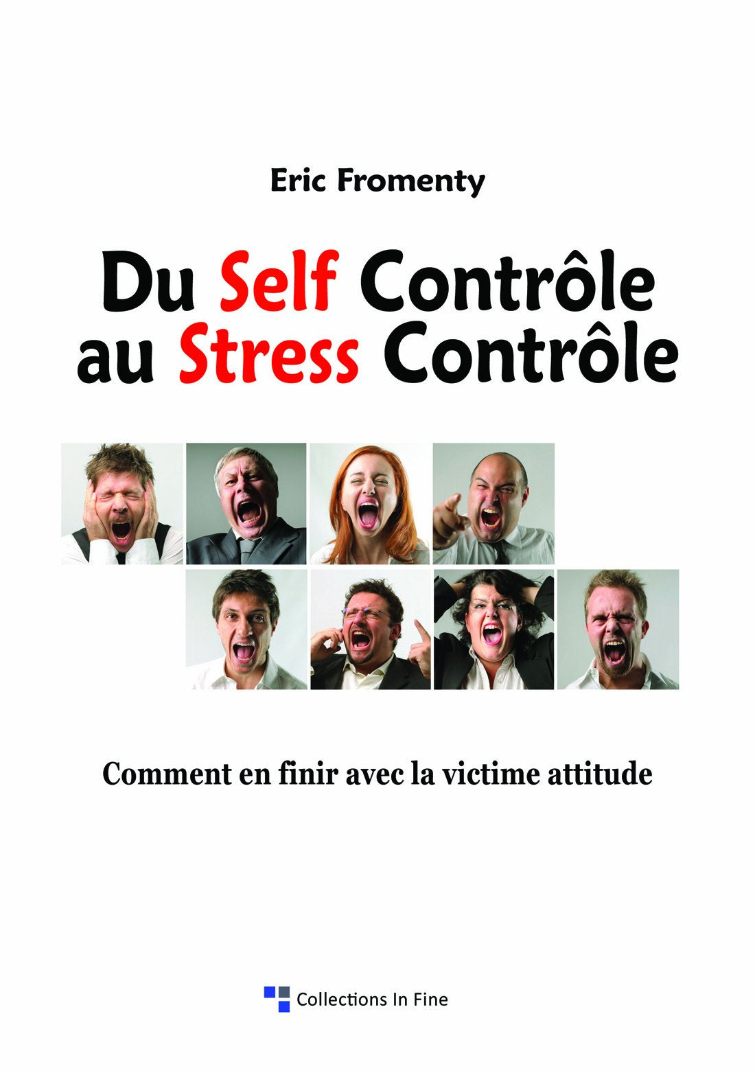 DU SELF CONTROLE AU STRESS CONTROLE book