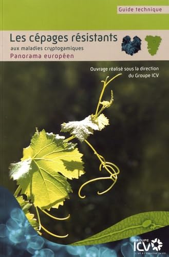 Les cépages résistants aux maladies cryptogamiques: Panorama européen book